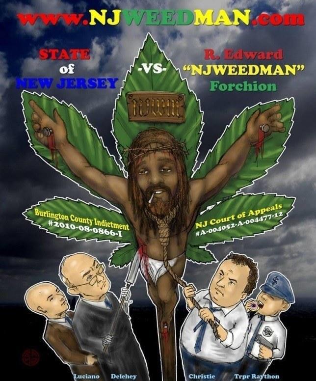 Image of Ed Forchion persecution in New Jersey for marijuana legalization